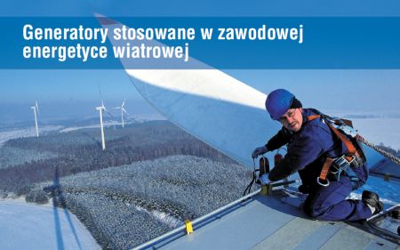 Generatory stosowane w energetyce wiatrowej